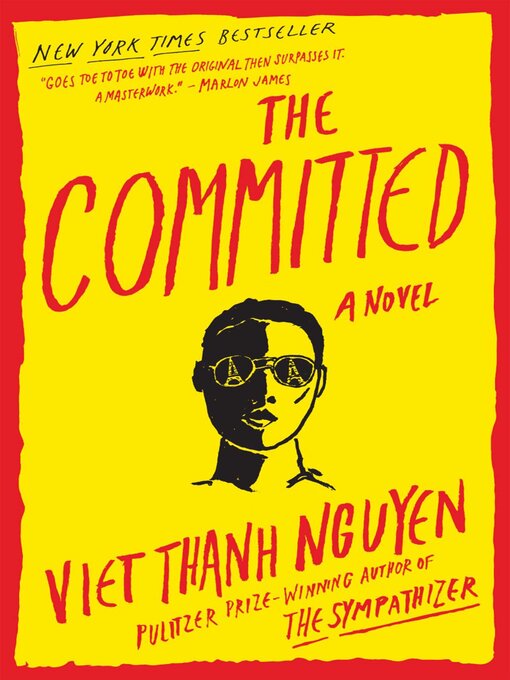 Titeldetails für The Committed nach Viet Thanh Nguyen - Verfügbar